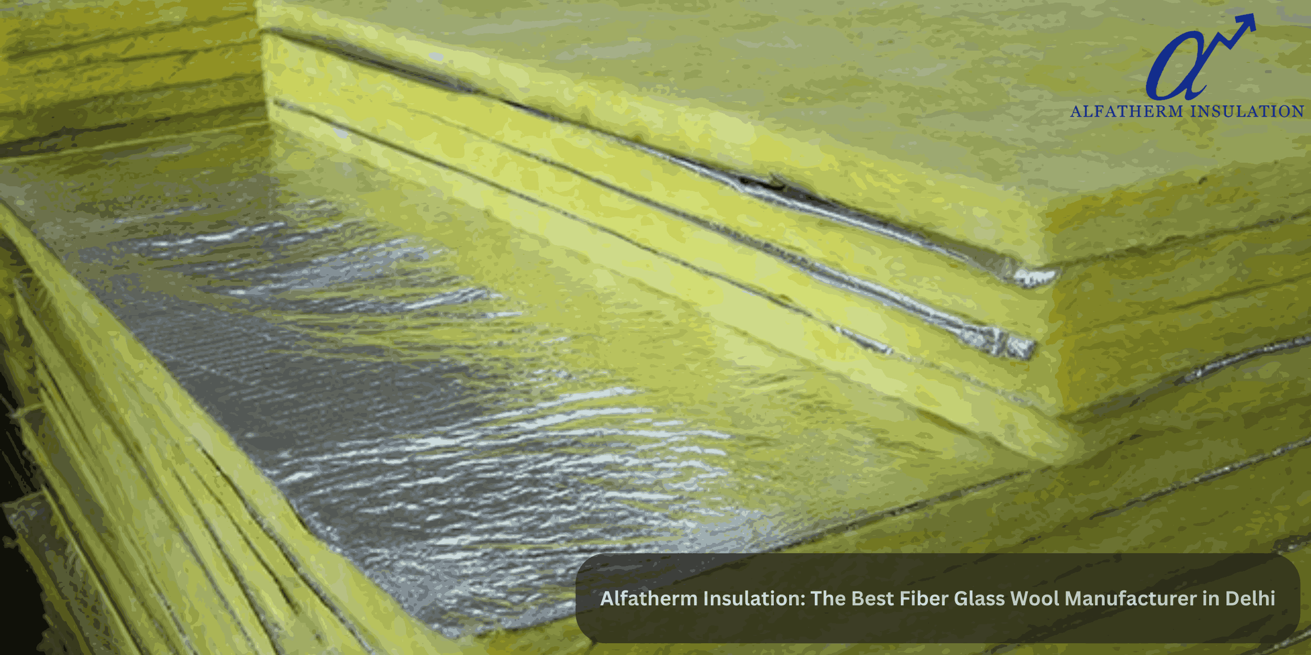Fiber Glass Wool Manufacturer Fiber Glass Wool Manufacturer