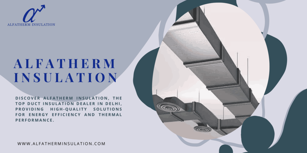 Duct Insulation Dealer in Delhi