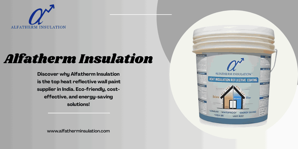 Heat Reflective Wall Paint Suppliers in India