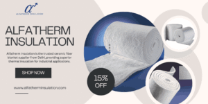 Ceramic Fiber Blanket Supplier from Delhi