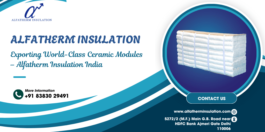 Ceramic Fiber Modules Exporter in India