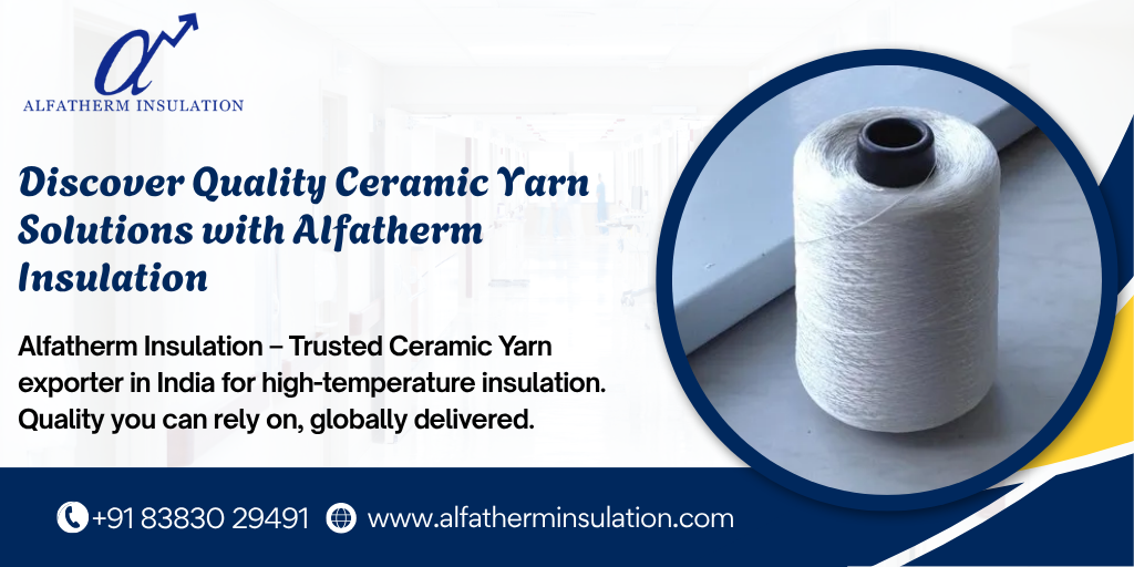 Ceramic Yarn Exporter in India Ceramic Yarn Exporter in India