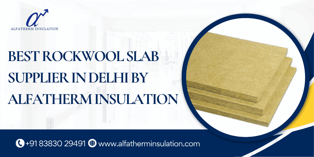 Rockwool Slab Supplier in Delhi