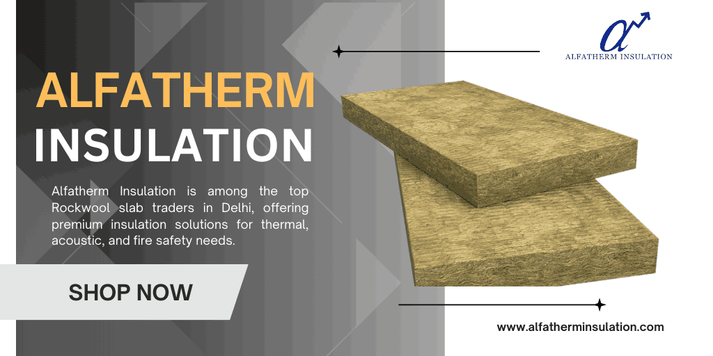 Rockwool Slab Traders in Delhi