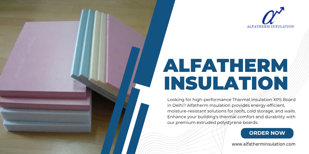 Thermal Insulation XPS Board in Delhi