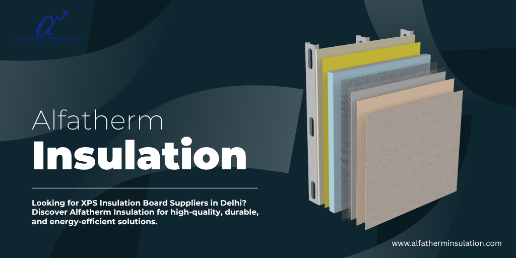 XPS Insulation Board Suppliers in Delhi