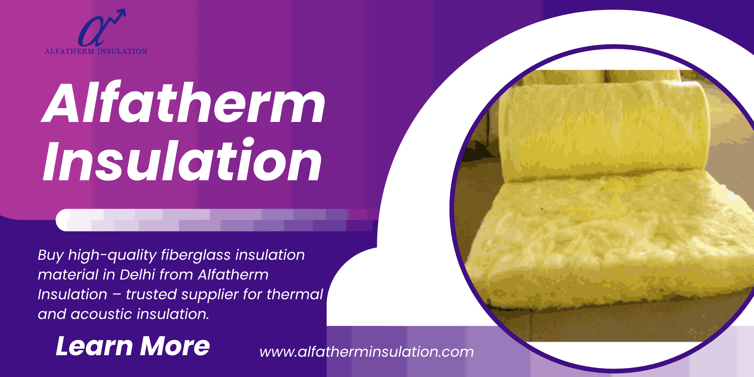 Fiberglass Insulation Material in Delhi
