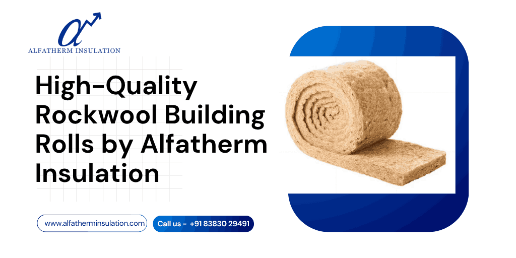 Rockwool Building Roll Manufacturer from Delhi