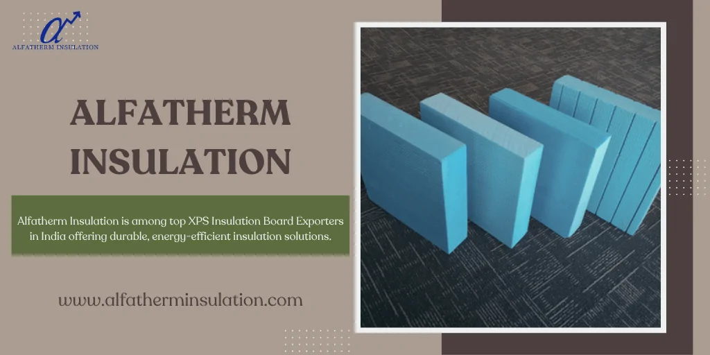 XPS Insulation Board Exporters in India