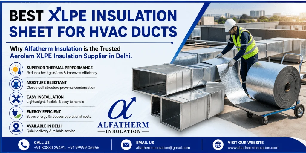 XLPE insulation sheet for HVAC ducts